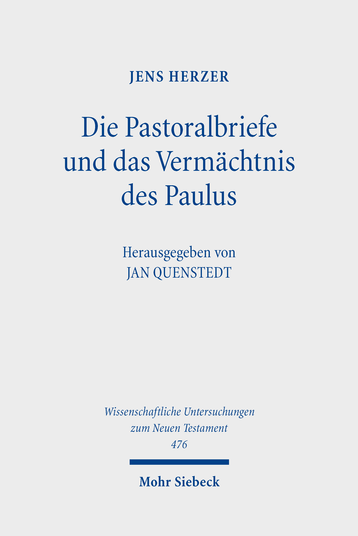 Die Pastoralbriefe und das Vermächtnis des Paulus