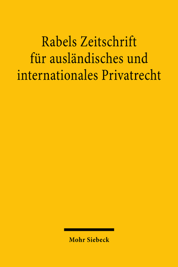 Rabels Zeitschrift für ausländisches und internationales Privatrecht