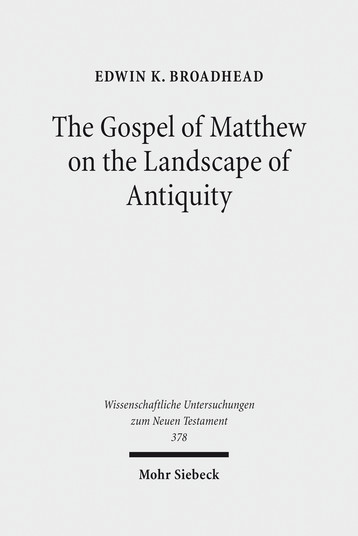 The Gospel of Matthew on the Landscape of Antiquity