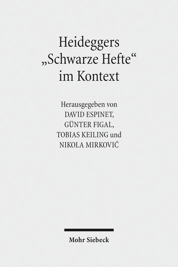Heideggers »Schwarze Hefte« im Kontext