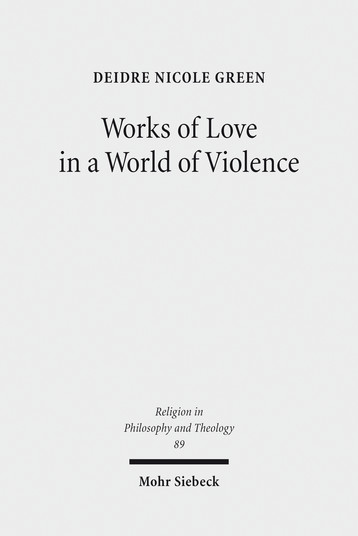 Works of Love in a World of Violence