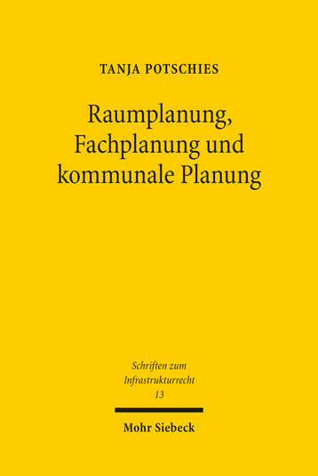 Raumplanung, Fachplanung und kommunale Planung