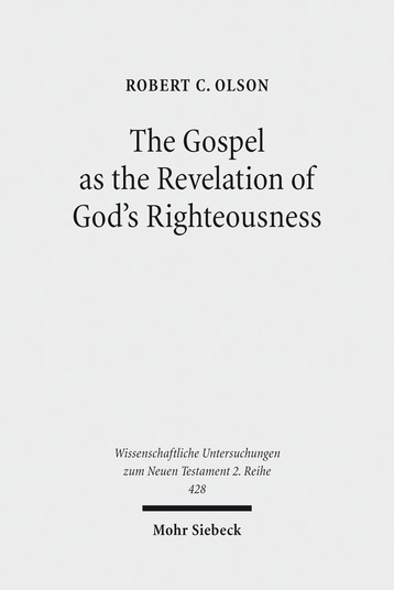 The Gospel as the Revelation of God's Righteousness
