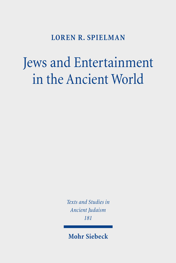 Jews and Entertainment in the Ancient World