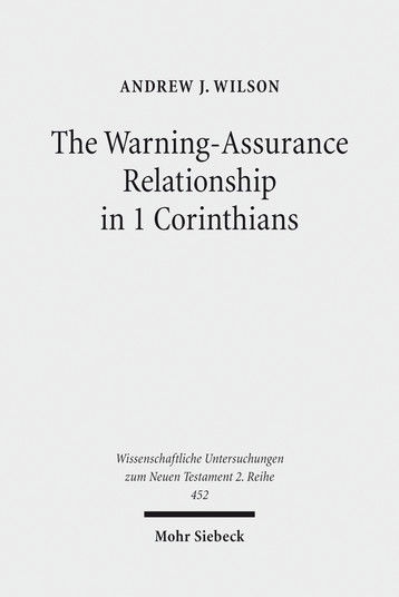 The Warning-Assurance Relationship in 1 Corinthians
