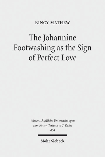 The Johannine Footwashing as the Sign of Perfect Love