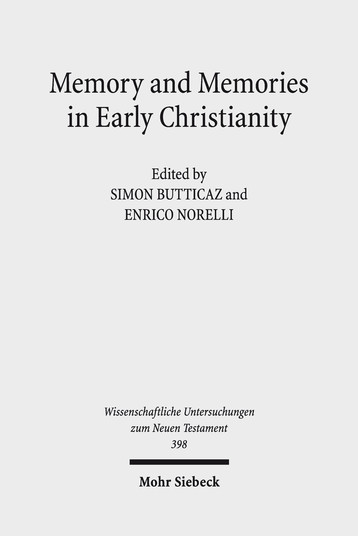 Memory and Memories in Early Christianity