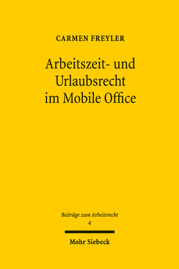 Arbeitszeit- und Urlaubsrecht im Mobile Office