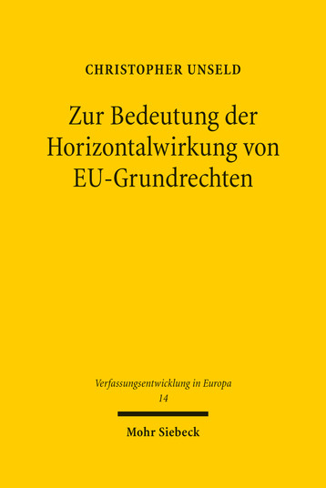 Zur Bedeutung der Horizontalwirkung von EU-Grundrechten