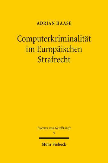 Computerkriminalität im Europäischen Strafrecht