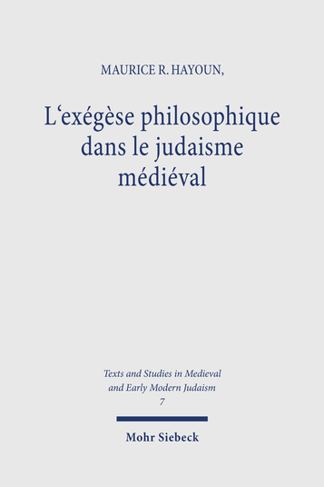 L'exégèse philosophique dans le judaisme médiéval