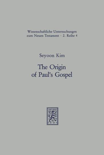 The Origin of Paul's Gospel