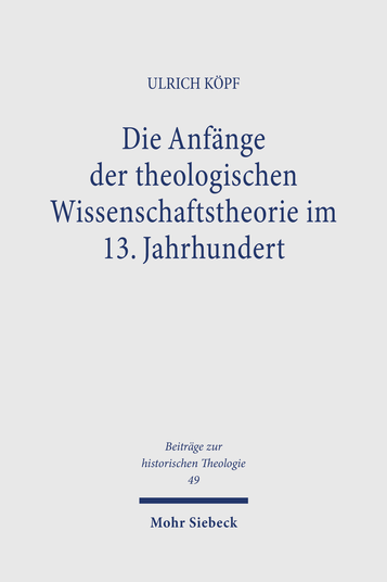 Die Anfänge der theologischen Wissenschaftstheorie im 13. Jahrhundert