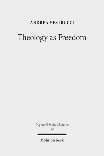 Theology as Freedom