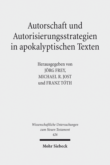 Autorschaft und Autorisierungsstrategien in apokalyptischen Texten