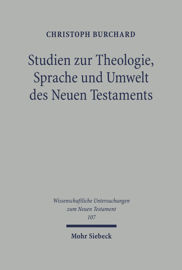 Studien zu Theologie, Sprache und Umwelt des Neuen Testaments