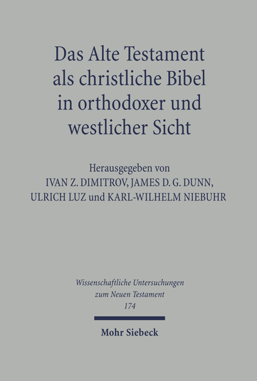 Das Alte Testament als christliche Bibel in orthodoxer und westlicher Sicht