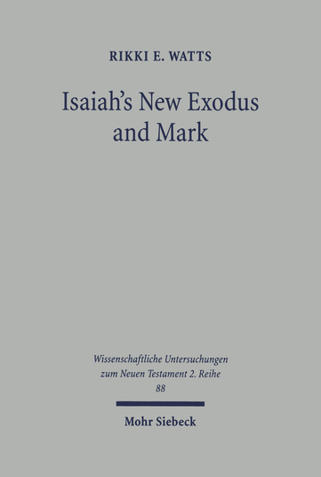 Isaiah's New Exodus and Mark