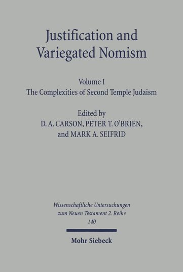 Justification and Variegated Nomism. Volume I