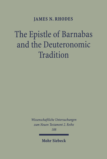 The Epistle of Barnabas and the Deuteronomic Tradition