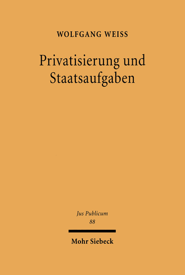 Privatisierung und Staatsaufgaben