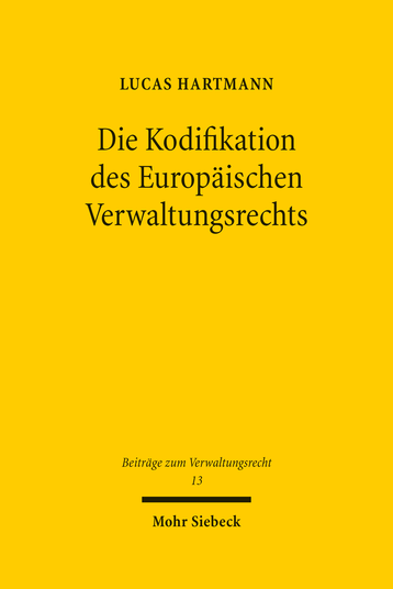 Die Kodifikation des Europäischen Verwaltungsrechts