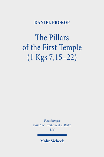 The Pillars of the First Temple (1 Kgs 7,15–22)