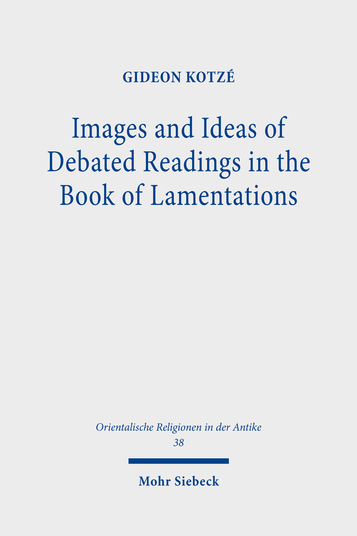 Images and Ideas of Debated Readings in the Book of Lamentations
