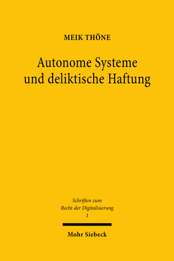 Autonome Systeme und deliktische Haftung