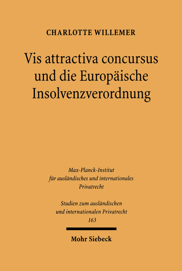 Vis attractiva concursus und die Europäische Insolvenzverordnung