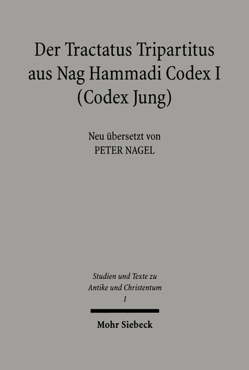 Der Tractatus Tripartitus aus Nag Hammadi Codex I (Codes Jung)