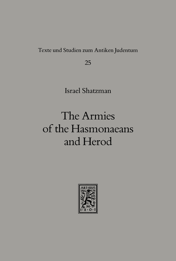 The Armies of the Hasmonaeans and Herod