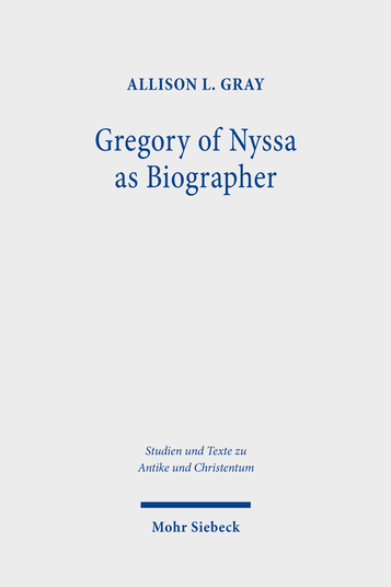 Gregory of Nyssa as Biographer