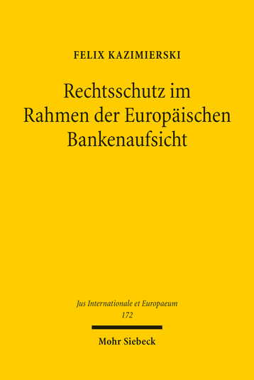 Rechtsschutz im Rahmen der Europäischen Bankenaufsicht