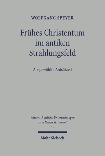 Frühes Christentum im antiken Strahlungsfeld