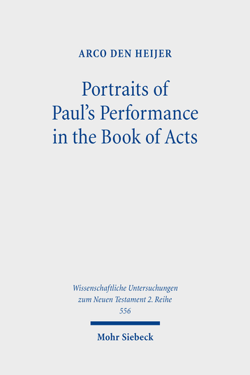 Portraits of Paul's Performance in the Book of Acts