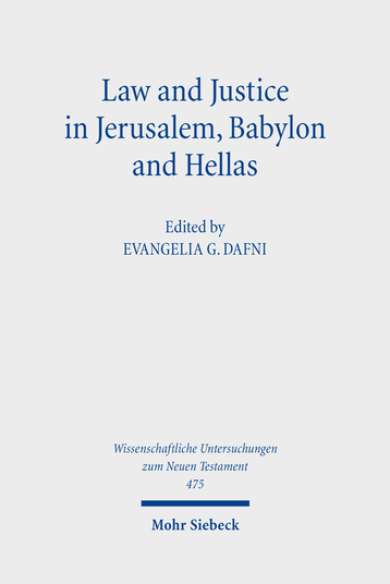 Law and Justice in Jerusalem, Babylon and Hellas