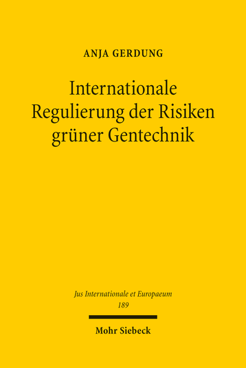 Internationale Regulierung der Risiken grüner Gentechnik