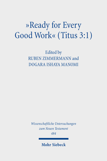 »Ready for Every Good Work« (Titus 3:1)