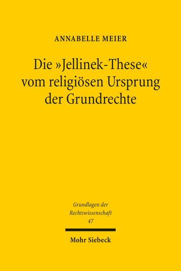 Die »Jellinek-These« vom religiösen Ursprung der Grundrechte