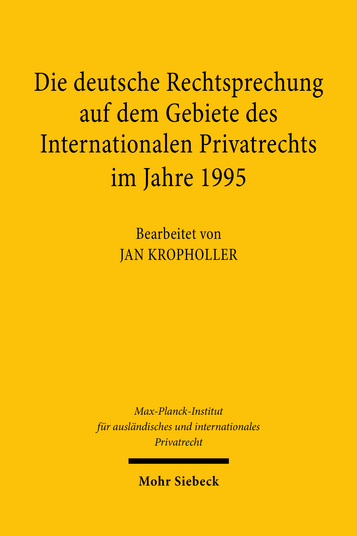 Die deutsche Rechtsprechung auf dem Gebiete des Internationalen Privatrechts im Jahre 1995