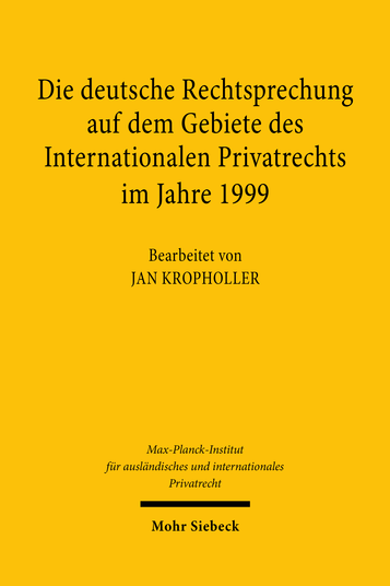 Die deutsche Rechtsprechung auf dem Gebiete des Internationalen Privatrechts im Jahre 1999
