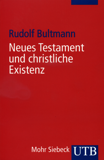 Neues Testament und christliche Existenz