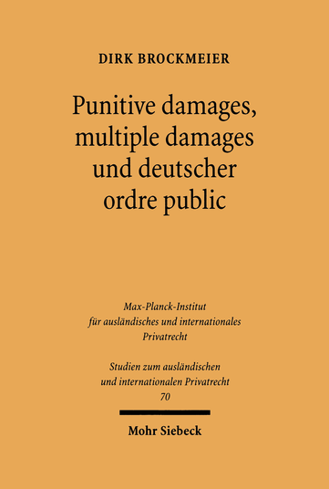 Punitive damages, multiple damages und deutscher ordre public