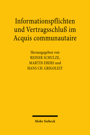 Informationspflichten und Vertragsschluß im Acquis communautaire