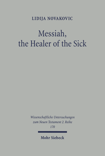 Messiah, the Healer of the Sick