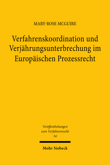 Verfahrenskoordination und Verjährungsunterbrechung im Europäischen Prozessrecht