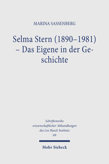 Selma Stern (1890–1981) – Das Eigene in der Geschichte