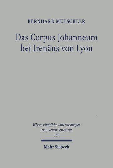 Das Corpus Johanneum bei Irenäus von Lyon