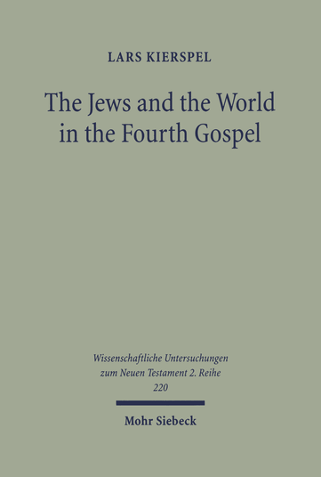 The Jews and the World in the Fourth Gospel
